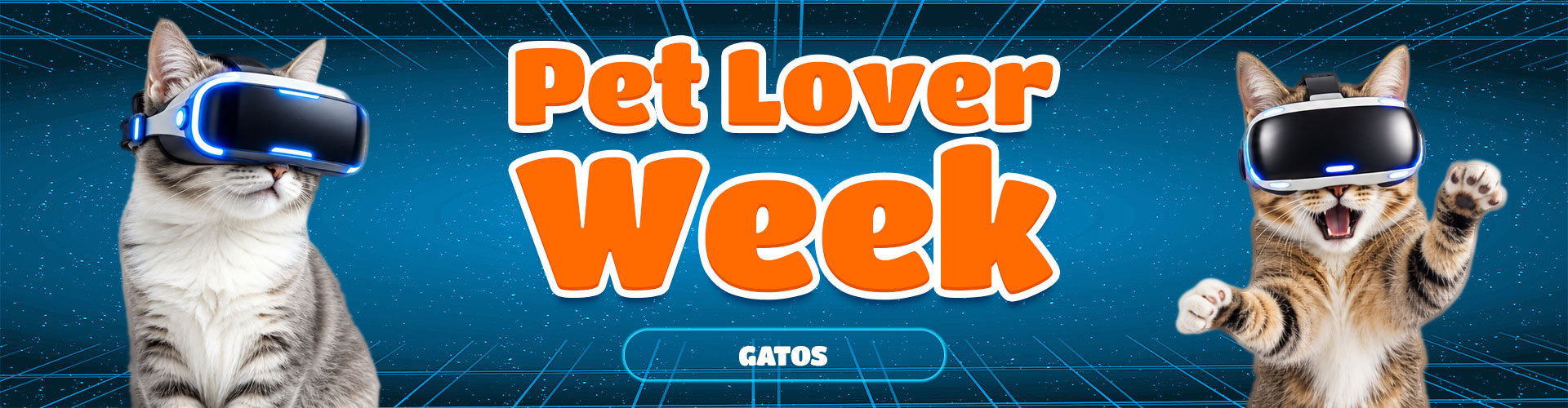 Banner_Petloverweek_Gatos_Cyber_2026